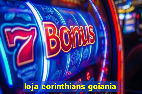 loja corinthians goiania